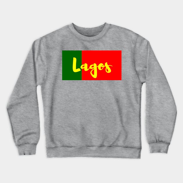 Lagos City in Portuguese Flag Colors Crewneck Sweatshirt by aybe7elf